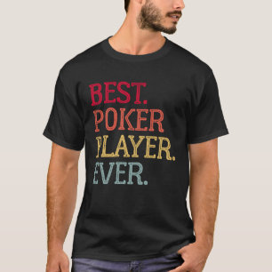 Camiseta Mejor jugador de póker Ever juego de cartas de pók