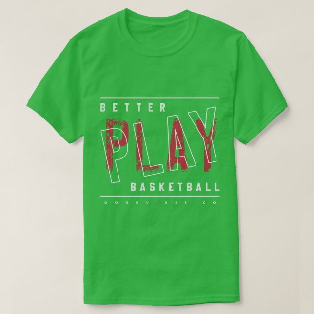 Camiseta Mejor jugar al básquetbol (Diseño del anverso)