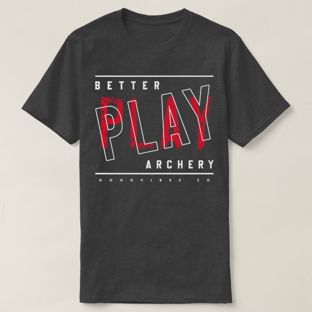 Camiseta Mejor jugar al tiro con arco (Diseño del anverso)