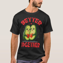 Camiseta Mejor Juntos, Pareja De Amor Aguacate