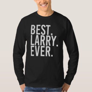 Camiseta MEJOR. LARRY. NUNCA. Shirt Gracioso Hombres Regalo