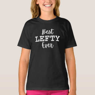 Camiseta Mejor Lefty Ever Left Hander's