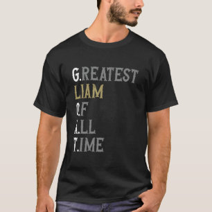 Camiseta Mejor Liam de todos los tiempos  GOAT  Liam