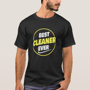 Camiseta Mejor Limpiador Que Nunca Diga Más Limpio