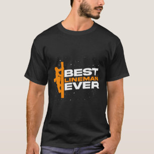 Camiseta Mejor Lineman Ever Lineworker Electrieman