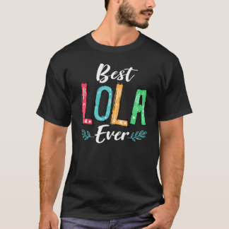 Camiseta Mejor Lola del Día de la Madre, disfraz, abuela Na