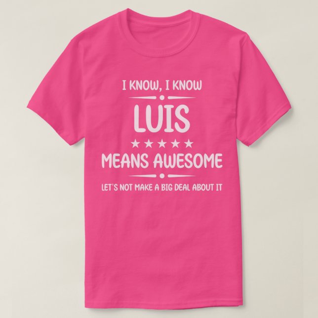 Camiseta Mejor Luis siempre asombroso Nombre Birt Personali (Diseño del anverso)