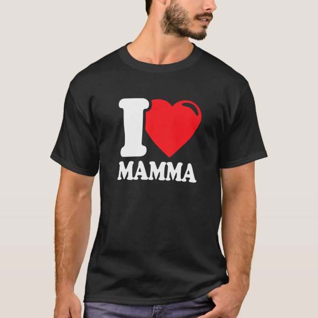 Camiseta Mejor madre. Amo A Mamá. Amo A Mi Mamá (Anverso)