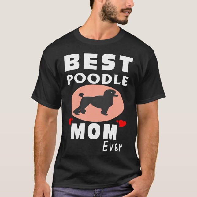 Camiseta mejor madre de perro caniche nunca (Anverso)