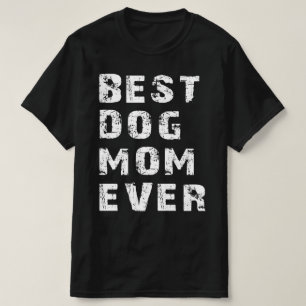 Camiseta mejor madre de perro jamás