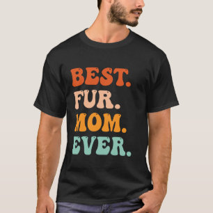 Camiseta Mejor Madre de Pieles Nunca Viejo Perro Retro y Ga
