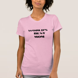 Camiseta Mejor madre del mundo