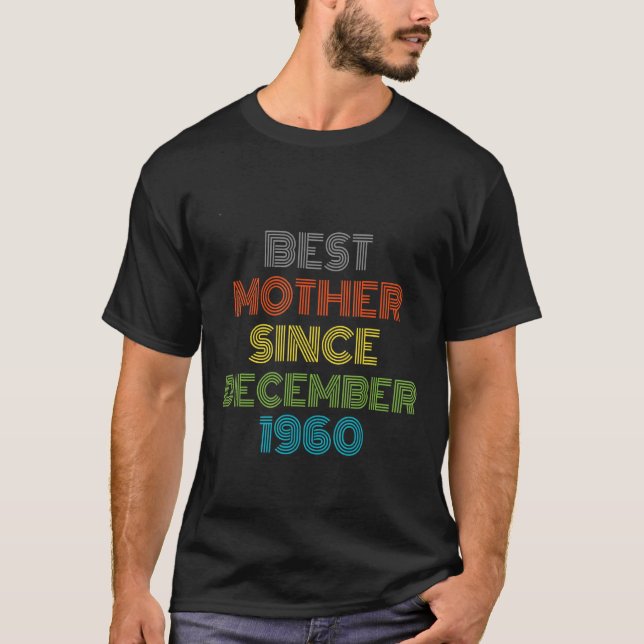 Camiseta Mejor Madre Desde Diciembre De 1960 Guay Present (Anverso)