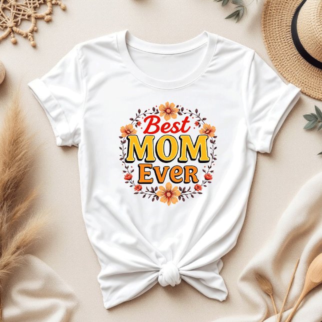 Camiseta Mejor Madre Jamás Floral Wreath | Día de la Madre (Subido por el creador)