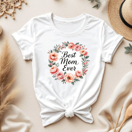 Camiseta Mejor Madre Jamás Floral Wreath | Elegante Día de 