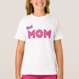 Camiseta Mejor Madre Que Mamá Mejor Madre Que Nunca