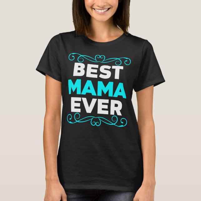 Camiseta Mejor Mamá de la Historia, azul y blanco (Anverso)