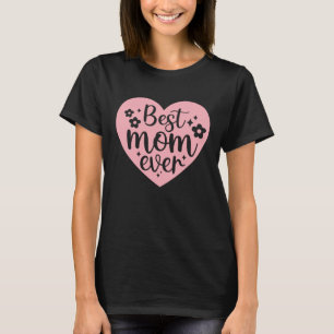 Camiseta Mejor Mamá de la Historia - Corazón