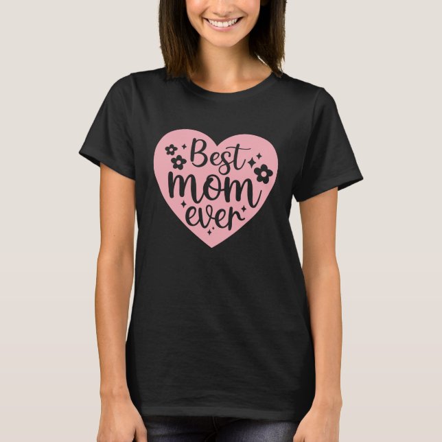 Camiseta Mejor Mamá de la Historia - Corazón (Anverso)