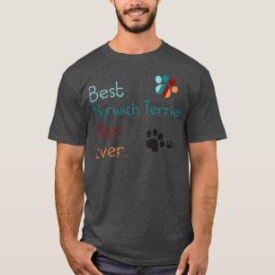 Camiseta MEJOR MAMÁ DE Norwich Terrier NUNCA te amo Norwich