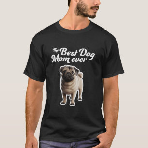 Camiseta Mejor Mamá de Perro - Pug