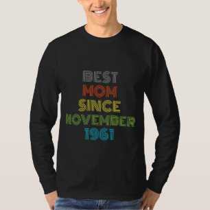 Camiseta Mejor Mamá Desde Noviembre De 1961 Guay Present
