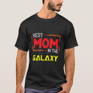 Camiseta Mejor Mamá en el Galaxy Feliz Día de la Madre 2022