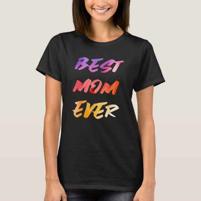 Camiseta Mejor Mamá Feliz Día de la Madre (Anverso)