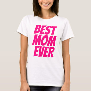 Camiseta Mejor mamá nunca texto personalizado rosa caliente