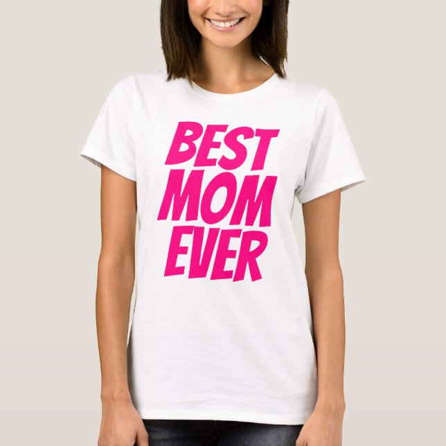 Camiseta Mejor mamá nunca texto personalizado rosa caliente (Anverso)
