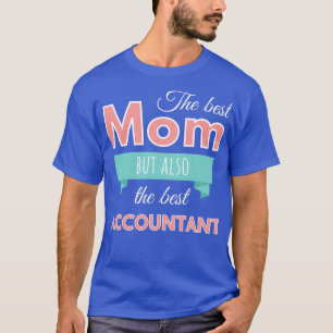 Camiseta Mejor mamá pero también mejor contable