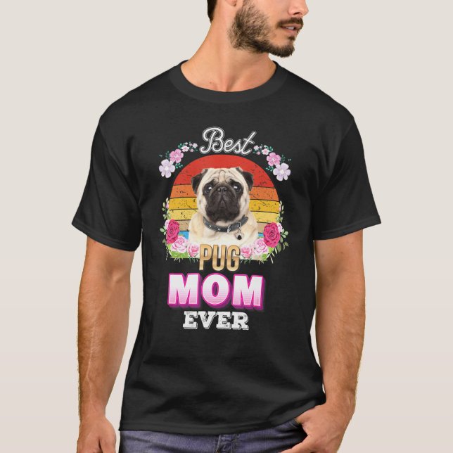 Camiseta Mejor Mamá Perro Jamás Pug Floral Retro Lover Madr (Anverso)