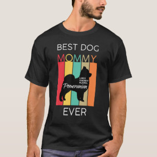 Camiseta Mejor Mamá Perro Que Nunca Pomerania Mami Cachorro