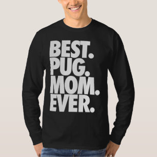 Camiseta Mejor Mamá Pug - Perro Pug Mama Gift Classic T-Sh