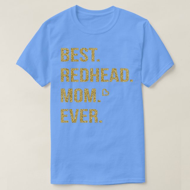 Camiseta Mejor Mamá Redhead Nunca 2 (Diseño del anverso)