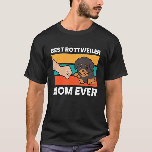 Camiseta Mejor Mamá Rottie Mejor Madre Rottweiler Nunca (Anverso)