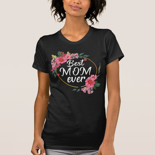 Camiseta mejor mamá siempre flor (Anverso)