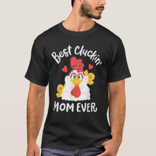 Camiseta Mejor mami de Cluckin jamás graciosa pollita en el