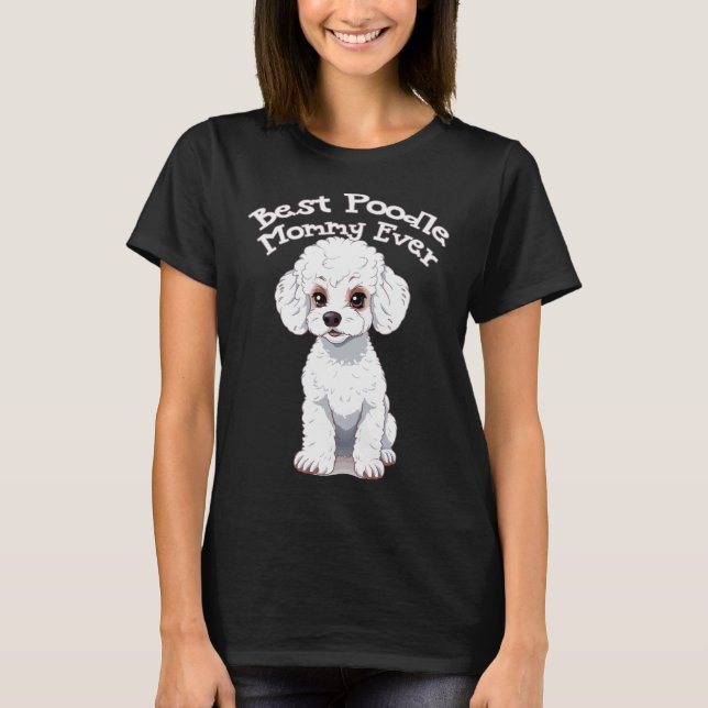Camiseta Mejor Mami de Poodle, mamá de caniche (Anverso)