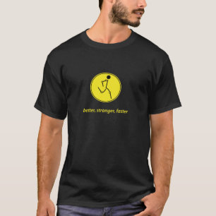 Camiseta Mejor, más fuerte, más rápidamente (amarillo)