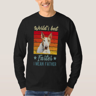 Camiseta Mejor más tarde del mundo me refiero a padre toro
