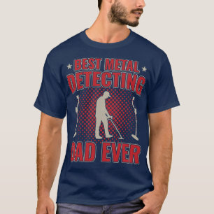 Camiseta Mejor Metalizado que detecte a papá papá