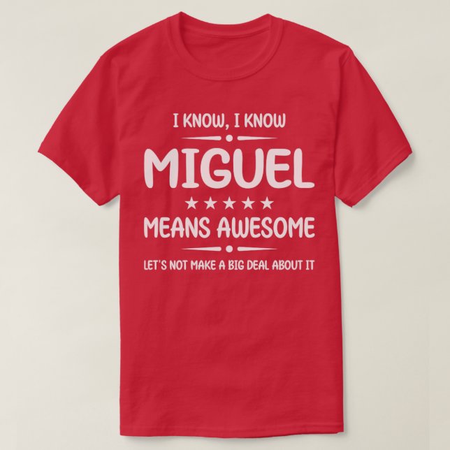 Camiseta Mejor Miguel siempre asombroso nombre Miguel perso (Diseño del anverso)