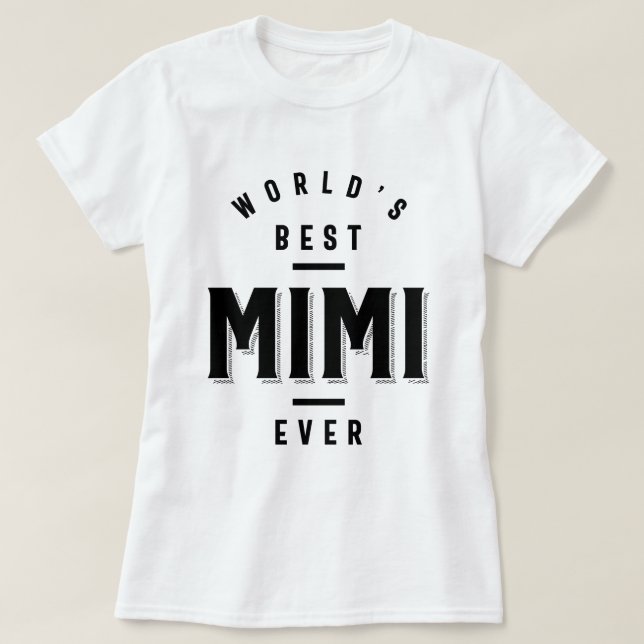 Camiseta Mejor Mimi del Mundo - Regalo del Día de la Madre (Diseño del anverso)