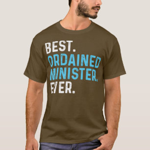 Camiseta Mejor ministro ordenado jamás Oficiante de bodas