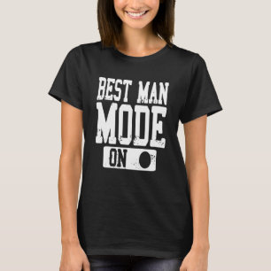 Camiseta Mejor Modo de Hombre en Diseños de Fiesta de Solte