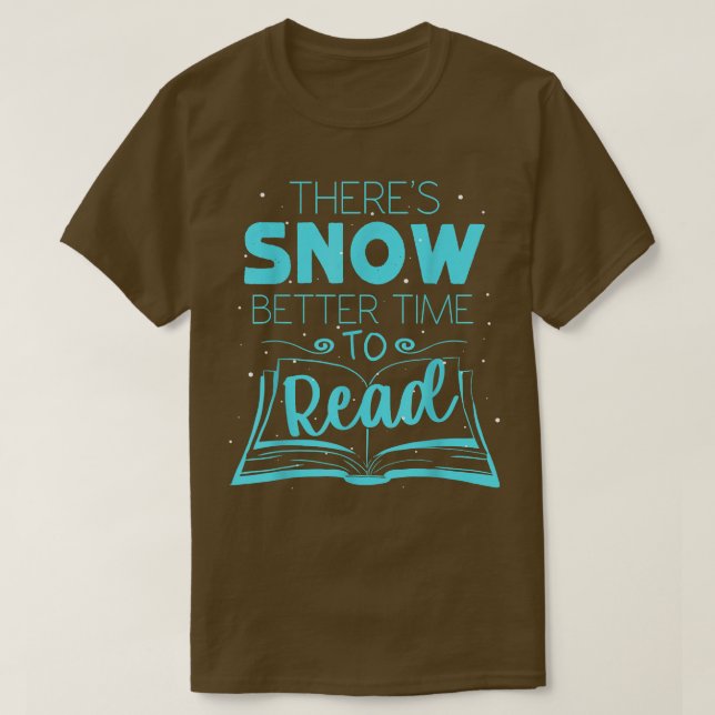 Camiseta Mejor momento para la nieve para leer divertida le (Diseño del anverso)