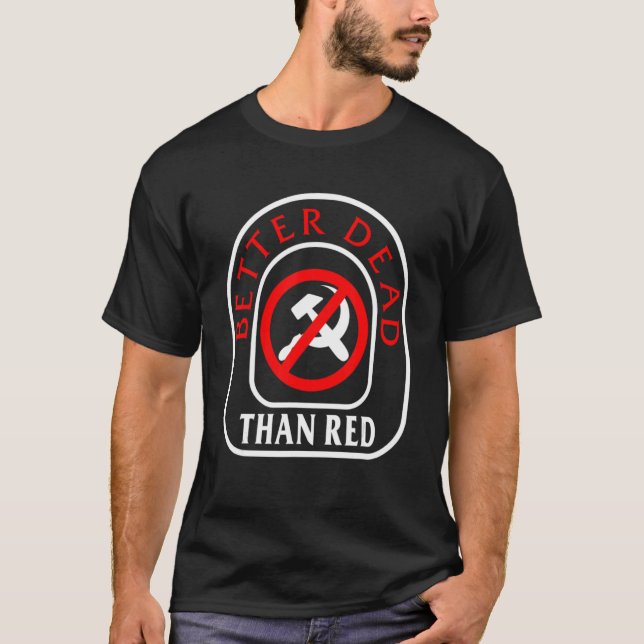 Camiseta Mejor Muerto Que El Anticomuno Frío Inspirador Roj (Anverso)