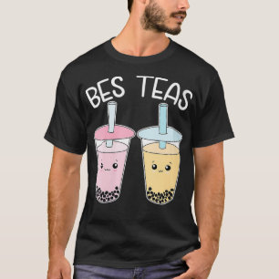 Camiseta Mejor mujer: Bes Teas Bestis, Té de burbuja, Boba