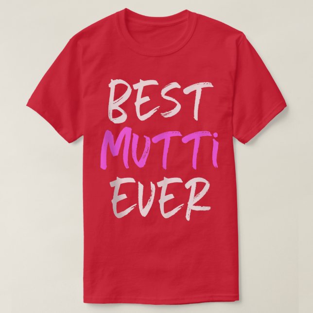 Camiseta Mejor Mutti Cada Vez Guay Gracioso  (Diseño del anverso)